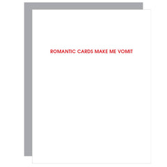 Romantic Cards Make Me Vomit Card