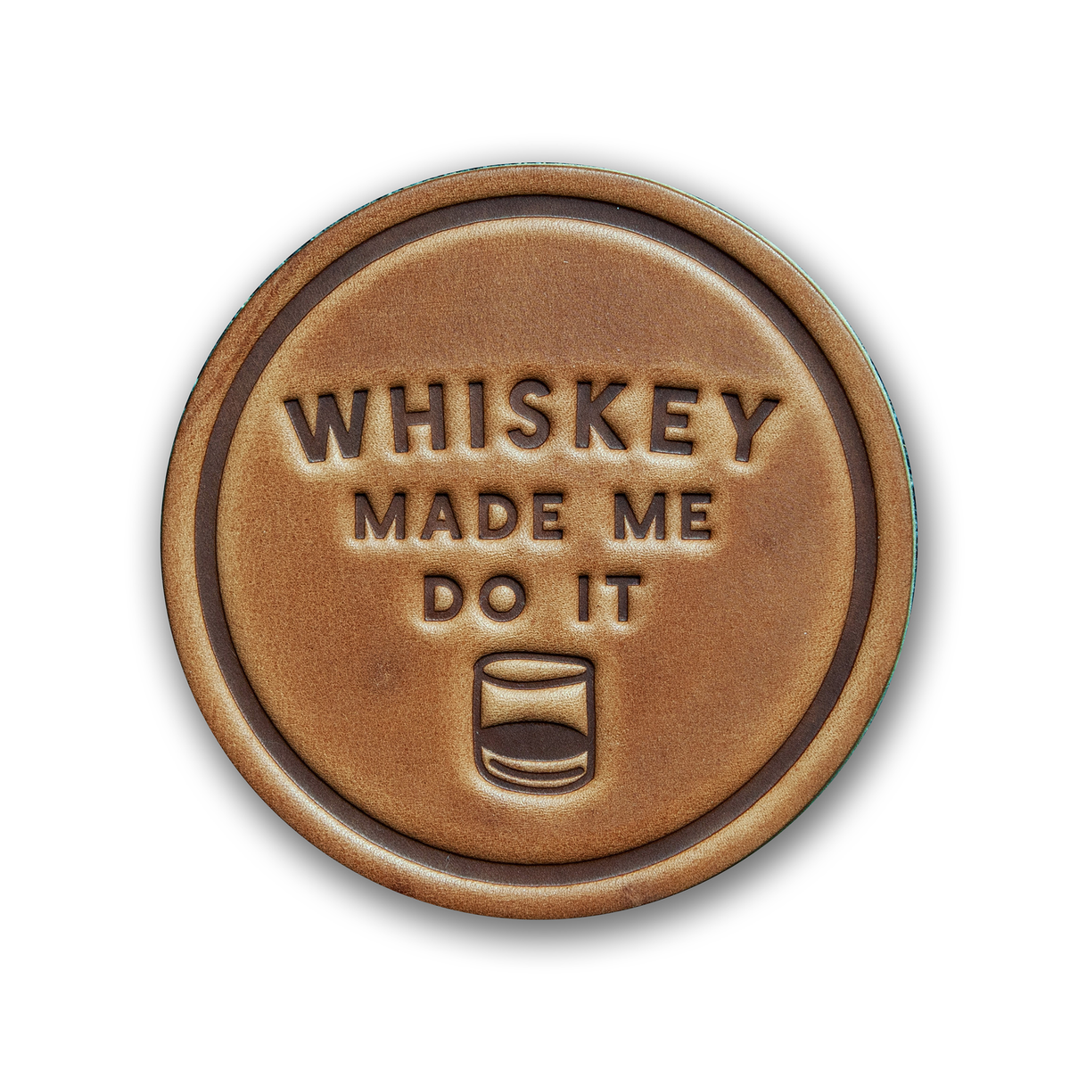 Whiskey Made Me Do It Leather Coaster